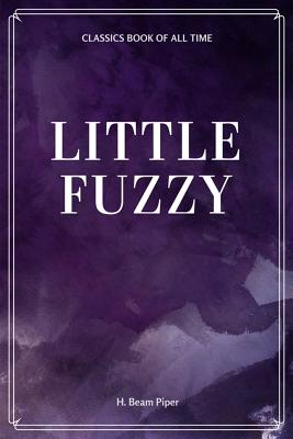 Little Fuzzy - Piper, H Beam