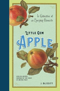 Little Gem Apple Cookbook: In Celebration of an Everyday Favourite