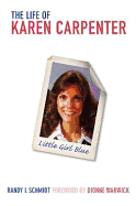 Little Girl Blue: The Life of Karen Carpenter