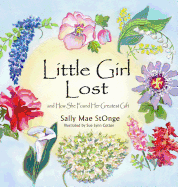 Little Girl Lost: And How She Found Her Greatest Gift