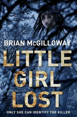 Little Girl Lost - McGilloway, Brian