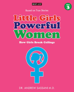 Little Girls Powerful Women (Part 3 of 4): How Girls Break Ceilings