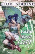 Little (Grrl) Lost - de Lint, Charles