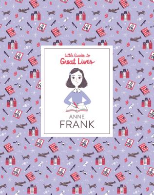 Little Guides to Great Lives: Anne Frank - Thomas, Isabel