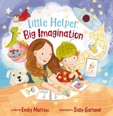 Little Helper, Big Imagination - Morrow, Emily