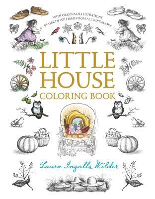 Little House Coloring Book: Coloring Book for Adults and Kids to Share - Wilder, Laura Ingalls