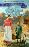 Little House in the Big Woods - Wilder, Laura Ingalls