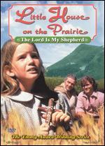 Little House on the Prairie: The Lord Is My Shepherd