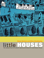 Little Houses: The National Trust for Scotland's Improvement Scheme for Small Historic Homes