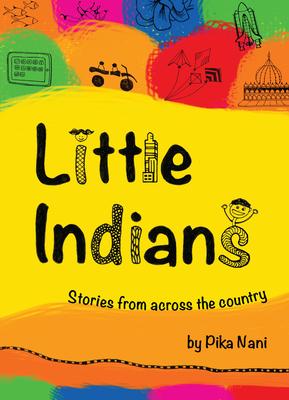 Little Indians: Stories From Across The Country - Nani, Pika