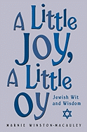 Little Joy, a Little Oy: Jewish Wit and Wisdom