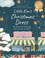 Little Kim's Christmas Dress: The Special Case of Knowing How Much You Are loved