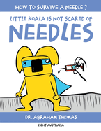Little Koala Is Not Scared Of Needles