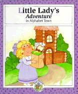 Little Lady's Adventure in Alphabet Town