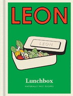 Little Leons: Little Leon: Lunchbox: Naturally Fast Recipes