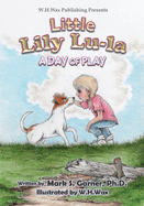 Little Lily Lu-La: A Day of Play