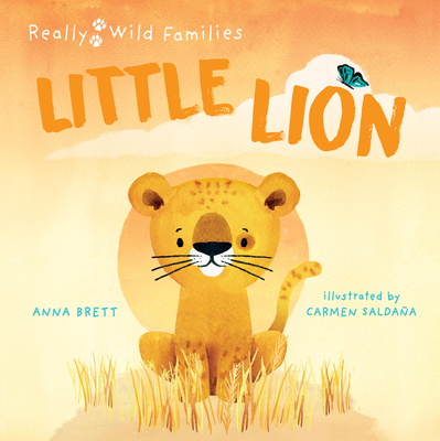 Little Lion: A Day in the Life of a Little Lion - Brett, Anna