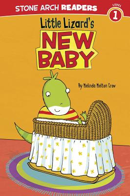 Little Lizard's New Baby - Crow, Melinda Melton