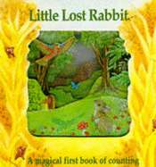 Little Lost Rabbit - Cowley, Stewart, and Slade, Catharine (Illustrator), and Adams, Susi (Illustrator)