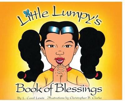 Little Lumpy's Book of Blessings - Lewis, L Carol