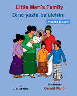 Little Man's Family: Dine yazhi ba'alchini (preschool level)
