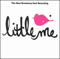 Little Me [New Broadway Cast Recording] - New Broadway Cast Recording