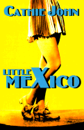 Little Mexico - John, Cathie