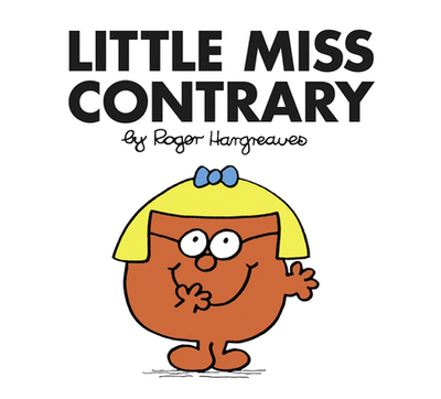 Little Miss Contrary - Hargreaves, Roger