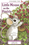 Little Mouse on Prair - Cosgrove, Stephen, and Heiss, Lori (Editor)