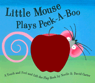 Little Mouse Plays Peek-A-Boo - Carter, David A, and Carter, Noelle