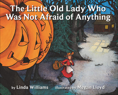 Little Old Lady Who Was Not Afraid of Anything - Williams, Linda