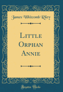 Little Orphan Annie (Classic Reprint)