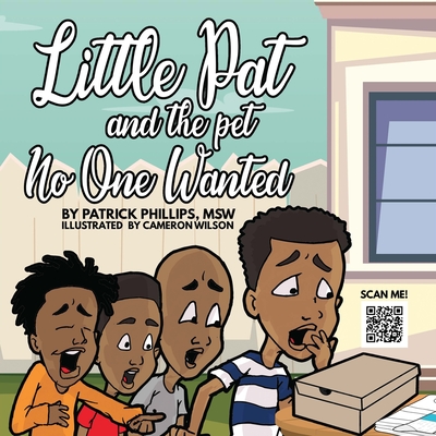 Little Pat & The Pet No One Wanted - Phillips, Patrick Lamar