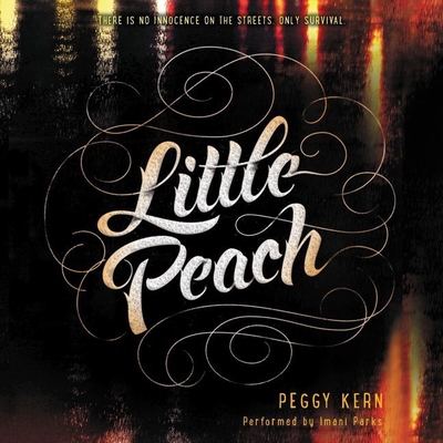 Little Peach - Kern, Peggy, and Parks, Imani (Read by)