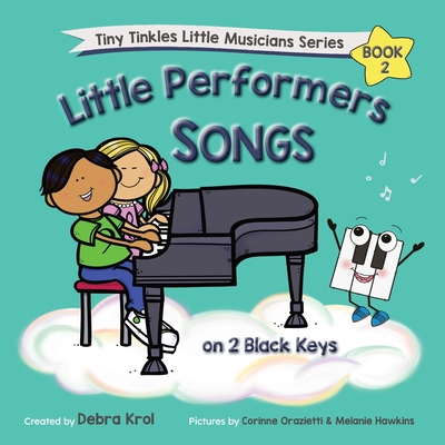 Little Performers Book 2 Songs on 2 Black Keys - Krol, Debra A