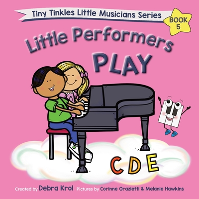 Little Performers Book 5 Play CDE - Krol, Debra