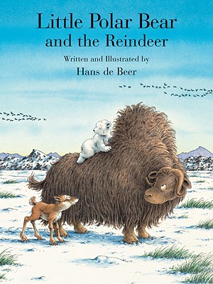 Little Polar Bear and the Reindeer - De Beer, Hans