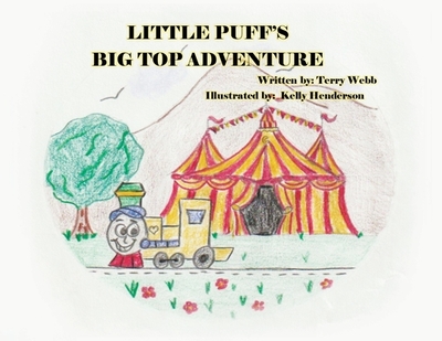 Little Puff's Big Top Adventure - Webb, Terry