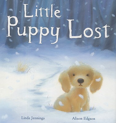 Little Puppy Lost - Jennings, Linda M