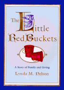 Little Red Buckets: A Story of Family and Giving