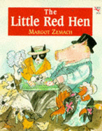 Little Red Hen: An Old Story