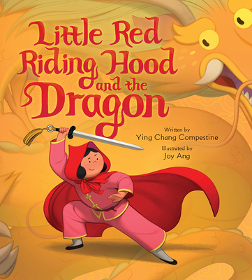 Little Red Riding Hood and the Dragon - Compestine, Ying Chang