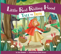 Little Red Riding Hood: Tale vs. Truth