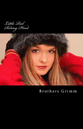 Little Red Riding Hood - Grimm, Brothers