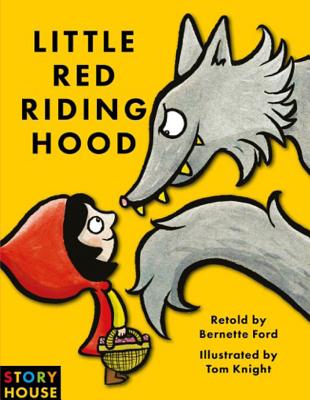 Little Red Riding Hood - Ford, Bernette (Retold by)
