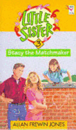 Little Sister 3:Stacy Matchmaker