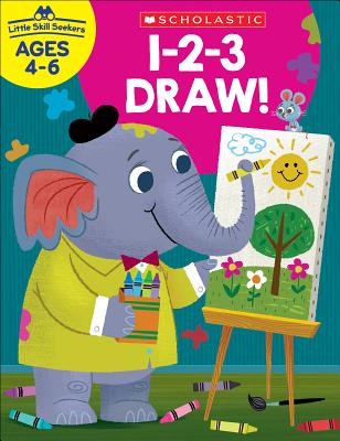 Little Skill Seekers: 1-2-3 Draw - Scholastic