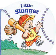 Little Slugger