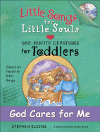 Little Songs for Little Souls Series: Gods Cares for Me Book Sith Audio Music