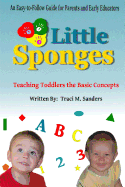 Little Sponges: Teaching Toddlers the Basic Concepts